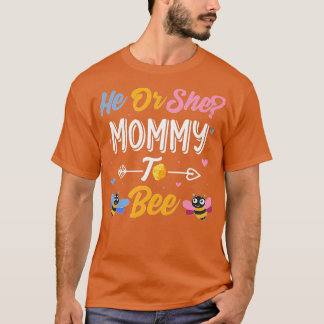 Woemens He or Her Mommy To Bee - Mummy to Be Gende Tシャツ