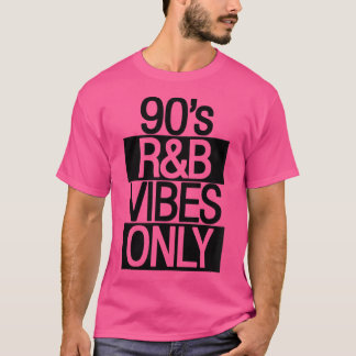 Woens 90S Rb Vibesのみ90年代Rnb Soul Music Tシャツ