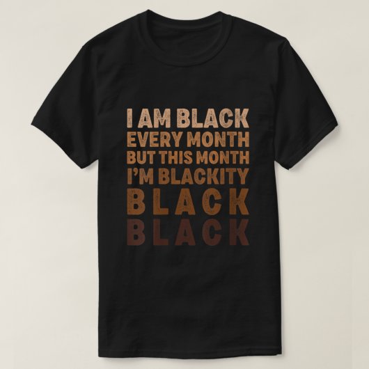 Woens Im Blackity Black African American Black Hi Tシャツ (デザイン正面)