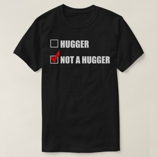 Woens Im Not A Hugger No おもしろい Hugs内向きGif Tシャツ (デザイン正面)