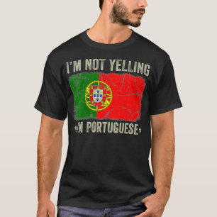 Woens I'm Yeling I'm Portugal Portugal Fla Tシャツ