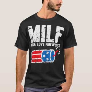 Woens MILF Man I Love Fireworks おもしろい7月4日 Tシャツ