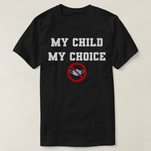 Woens NO Facemask My Child My Choice VNeck Tシャツ (デザイン正面)