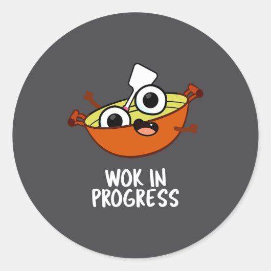 Wok In Progress Funny Cooking Pun ラウンドシール (正面)