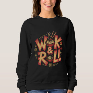 Wok & Roll Dim Sum Asian Cuisine Vintage Retro Foo スウェットシャツ