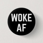 Woke AF 缶バッジ (正面)