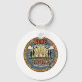 Woke ain't Broke Keychain キーホルダー (正面)