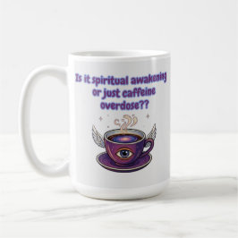 Woke or Just Caffeinated? Funny Spiritual Graphic コーヒーマグカップ