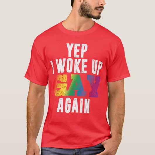 Woke Up Gay Pride Rainbow Queer Gay CSD Party LGBT Tシャツ (正面)