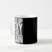 Woke Up Y As Hell Again Motivational Quote  コーヒーマグカップ (正面左)