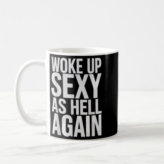 Woke Up Y As Hell Again Motivational Quote コーヒーマグカップ (左)