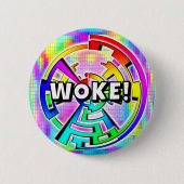 WOKE! (you may change the words) 缶バッジ (正面)