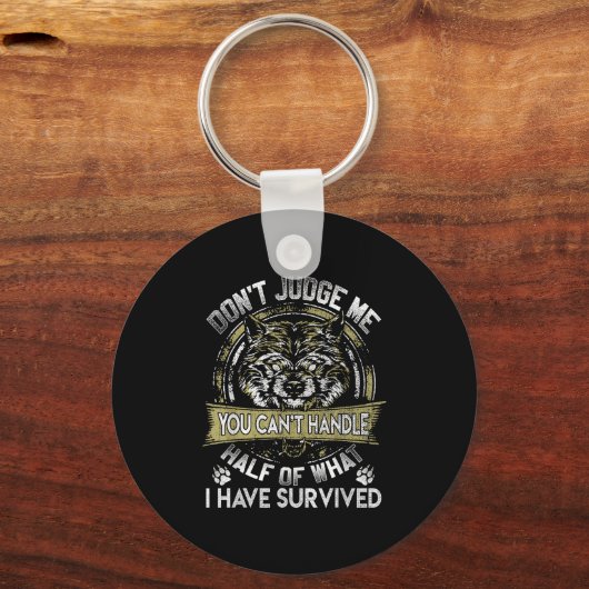 Wolf Dont Judge Me You Cant Handle  キーホルダー (正面)
