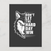 Wolf Don't Let The Hard Day Win Quote Art
