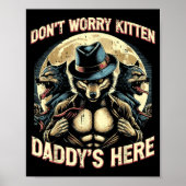 Wolf Dont Worry Kitten Daddys Here Meme Cringe Men ポスター (正面)