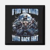 Wolf If They Talk Behind Your Back Fart Funny Crin マグネット (正面)