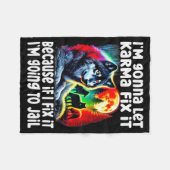 Wolf I'm Gonna Let Karma Fix It Cause If I Fix It フリースブランケット (正面(横))