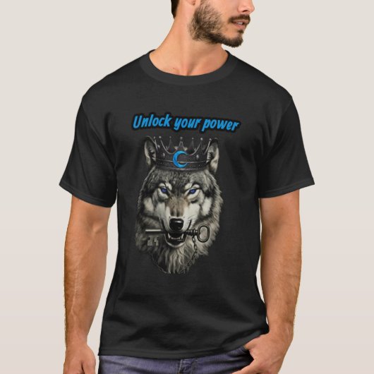 wolf king unlock your power tシャツ (正面)