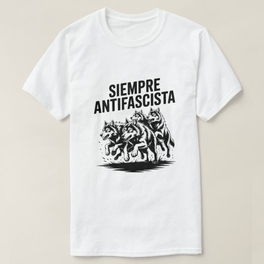 Wolf Pack Siempre Antifascista Anti-Fascism design Tシャツ (デザイン正面)