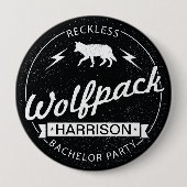 Wolfpackの無謀なバチュラーパーティは名前に手入れをします 缶バッジ (正面)