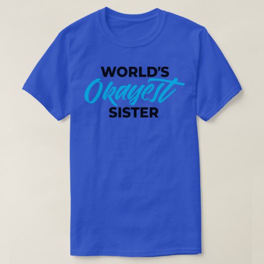WOLLDS OKAYEST姉妹1 Tシャツ (デザイン正面)