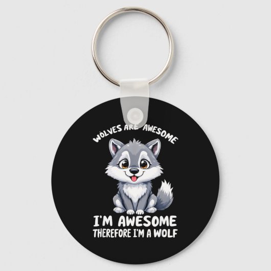 Wolves Are Awesome Funny Wolf Gif Zookeeper  キーホルダー (正面)