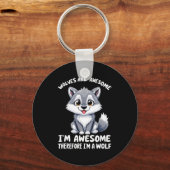 Wolves Are Awesome Funny Wolf Gif Zookeeper  キーホルダー (正面)
