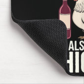 Woman Cannot Survive Wine Alone She Needs Chicken  マウスパッド (コーナー)