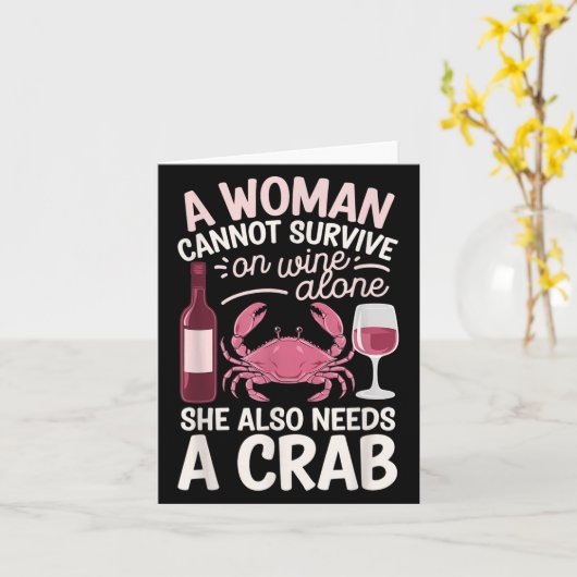 Woman Cannot Survive Wine Alone She Needs Crab カード (黄色い花)