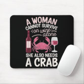 Woman Cannot Survive Wine Alone She Needs Crab  マウスパッド (マウス)