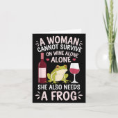 Woman Cannot Survive Wine Alone She Needs Frog  カード (正面)