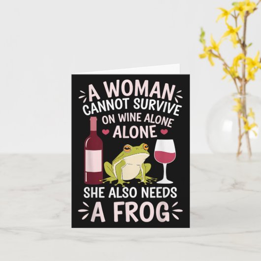 Woman Cannot Survive Wine Alone She Needs Frog カード (黄色い花)