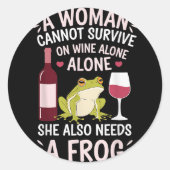 Woman Cannot Survive Wine Alone She Needs Frog  ラウンドシール (正面)