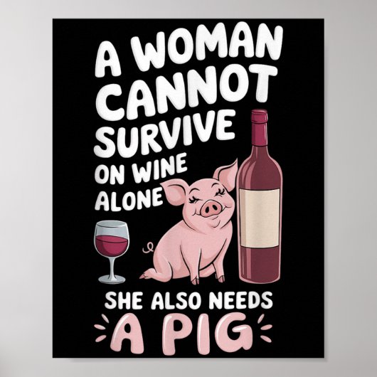 Woman Cannot Survive Wine Alone She Needs G  ポスター (正面)