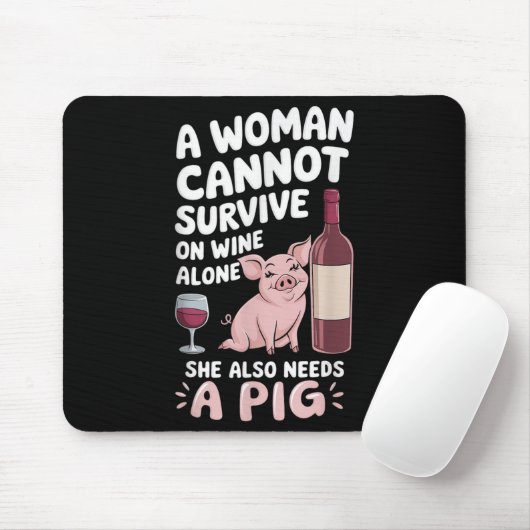 Woman Cannot Survive Wine Alone She Needs G  マウスパッド (マウス)