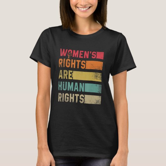 Woman rights are Human rights Tシャツ (正面)