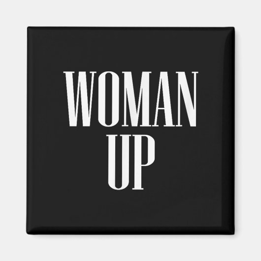 Woman Up - Female Emwerment &amp; Motivation  マグネット (正面)