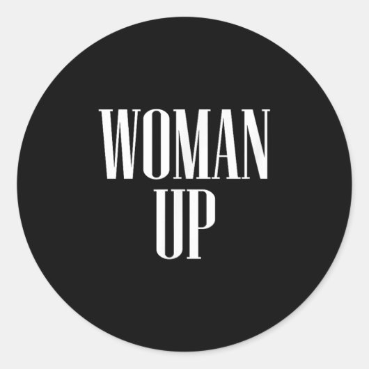 Woman Up - Female Emwerment &amp; Motivation  ラウンドシール (正面)