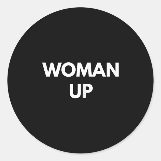 Woman Up - Motivational Feminism Shirts ラウンドシール (正面)