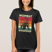 Wombat Whisperer Wombat Saying Design Tシャツ (正面)