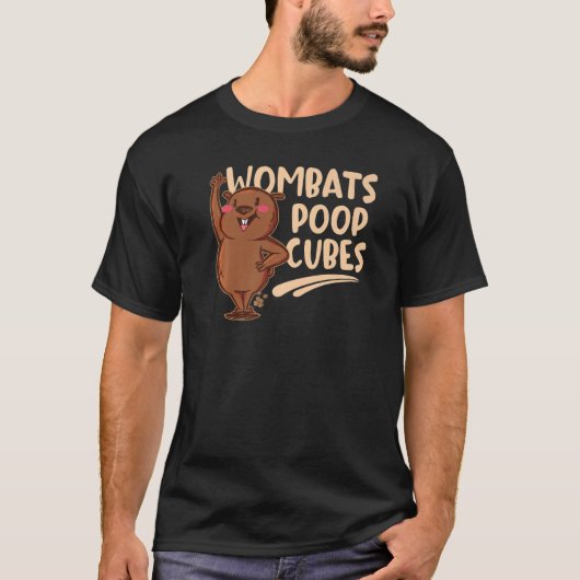 Wombats Poop Cubes For A Wombats Tシャツ (正面)