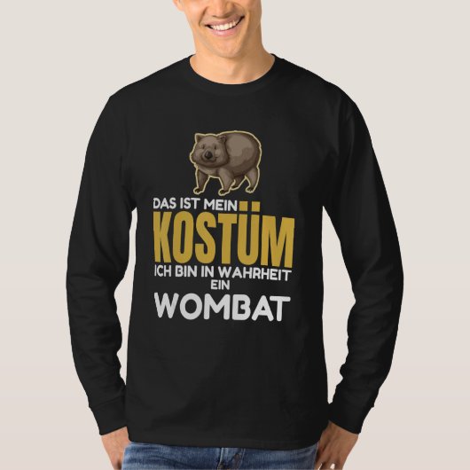 Wombats  This is my costume I am in truheit ein Wo Tシャツ (正面)