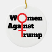 Women Against Trump Ceramic Ornament セラミックオーナメント (正面)