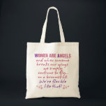 Women are Angels Funny Poem トートバッグ<br><div class="desc">Women are angels and when someone breaks our wings,  we simply continue to fly...  on a broomstick. We're flexible like that!</div>
