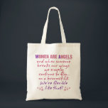 Women are Angels Funny Poem トートバッグ<br><div class="desc">Women are angels and when someone breaks our wings,  we simply continue to fly...  on a broomstick. We're flexible like that!</div>