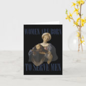 Women Are Born To Serve Men Funny Boss Girl Motiva カード (黄色い花)
