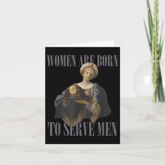 Women Are Born To Serve Men Funny Boss Girl Motiva カード (正面)