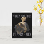 Women Are Born To Serve Men Funny Boss Girl Motiva カード (黄色い花)