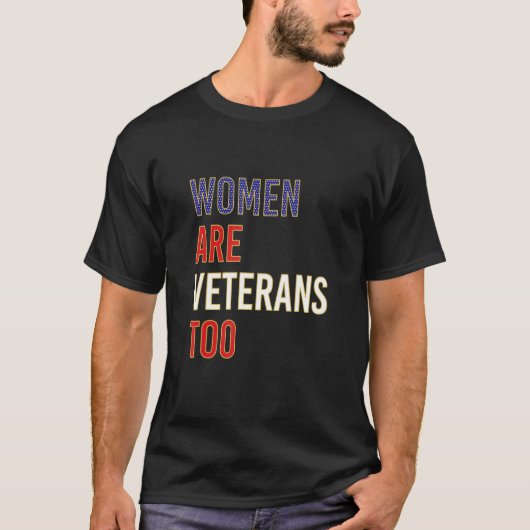 Women Are Veterans Too Tシャツ (正面)