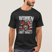 Women Can't What Firefighter Thin Red Line America Tシャツ (正面)